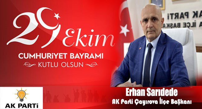 AK Parti İlçe Başkanı Sarıdede’den 29 Ekim Mesajı