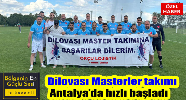 Dilovası Masterler Takımı Antalya'da Hızlı Başladı ve İlk Galibiyetini aldı