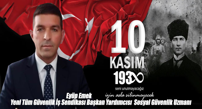 Eyüp Emek'ten 10 KASIM MESAJI