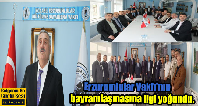 Kocaeli Erzurumlular Kültür ve Dayanışma Vakfı’nda bayram heyecanı yaşandı