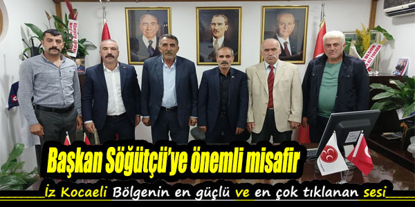 Başkan Söğütçü'ye önemli misafir