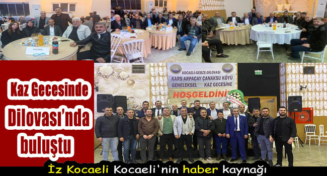 Dilovası'nda Karslılar kaz gecesinde buluştu