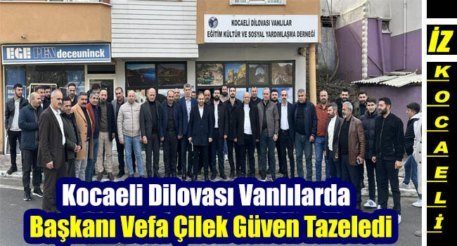 Kocaeli Vanlılarda yeniden Başkan Vefa Çilek oldu