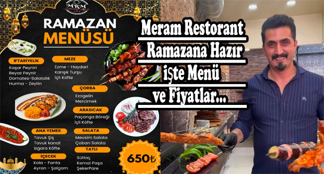 Meram Restorant Ramazana Hazır! İşte Menü ve Fiyatlar...