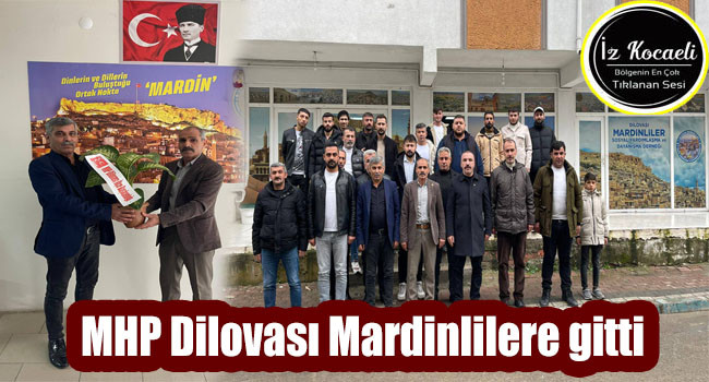 MHP Dilovası Mardinlilere gitti