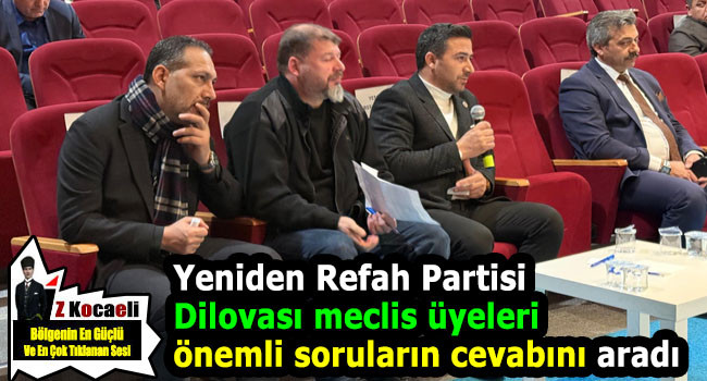 Yeniden Refah Partisi Dilovası Meclis üyeleri Mecliste sorularının cevabını aradı.